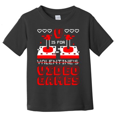 V Is For Valentine's Day Funny Video Game Gamer Toddler T-Shirt