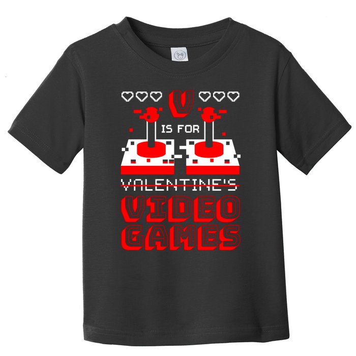 V Is For Valentine's Day Funny Video Game Gamer Toddler T-Shirt