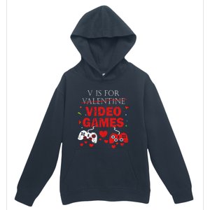 V Is For Video Games Funny Valentines Day Gamer Gift Urban Pullover Hoodie