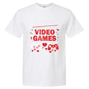 V Is For Video Games Funny Valentines Day Gamer Gift Garment-Dyed Heavyweight T-Shirt