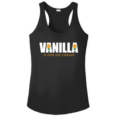 Vanilla Is For Ice Cream Upside Down Pineapple Swinger Theme Great Gift Ladies PosiCharge Competitor Racerback Tank