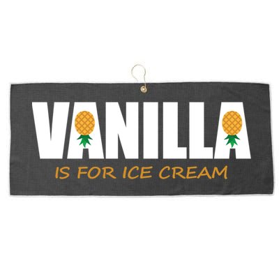 Vanilla Is For Ice Cream Upside Down Pineapple Swinger Theme Great Gift Large Microfiber Waffle Golf Towel