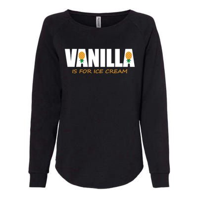 Vanilla Is For Ice Cream Upside Down Pineapple Swinger Theme Great Gift Womens California Wash Sweatshirt