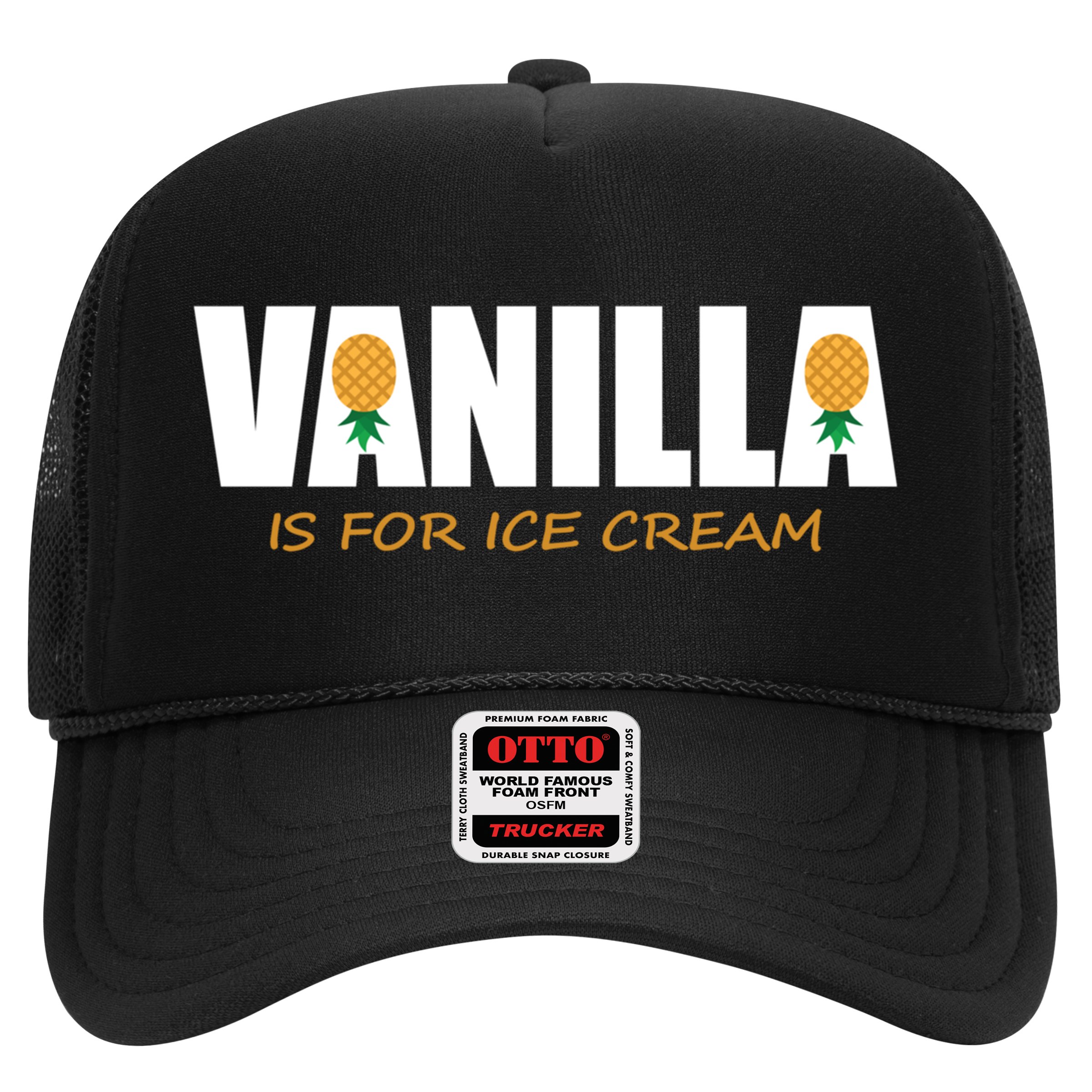 Vanilla Is For Ice Cream Upside Down Pineapple Swinger Theme Great Gift Trucker Hat