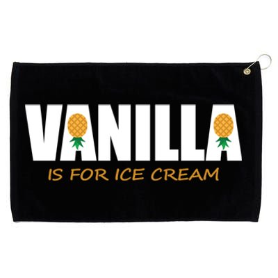 Vanilla Is For Ice Cream Upside Down Pineapple Swinger Theme Great Gift Grommeted Golf Towel