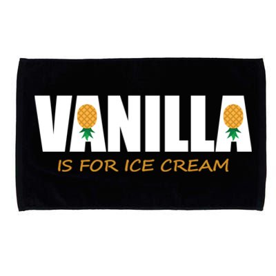 Vanilla Is For Ice Cream Upside Down Pineapple Swinger Theme Great Gift Microfiber Hand Towel