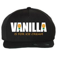 Vanilla Is For Ice Cream Upside Down Pineapple Swinger Theme Great Gift Wool Snapback Cap