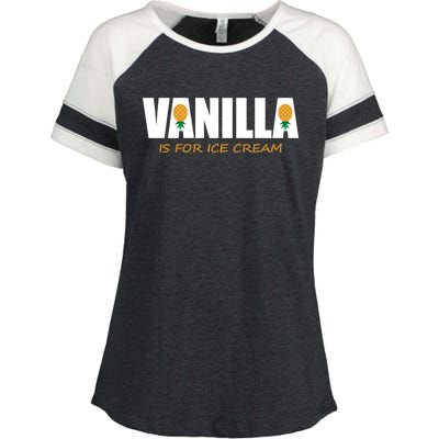 Vanilla Is For Ice Cream Upside Down Pineapple Swinger Theme Great Gift Enza Ladies Jersey Colorblock Tee