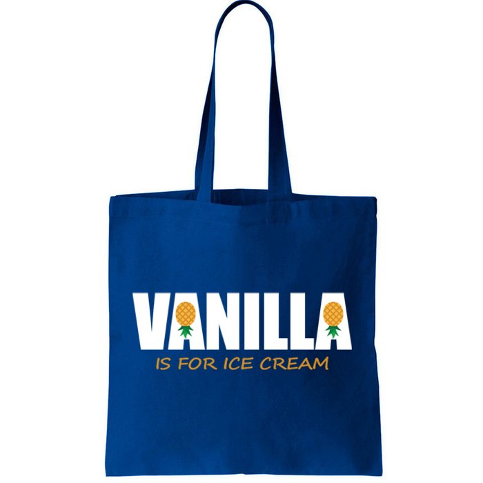 Vanilla Is For Ice Cream Upside Down Pineapple Swinger Theme Great Gift Tote Bag