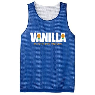 Vanilla Is For Ice Cream Upside Down Pineapple Swinger Theme Great Gift Mesh Reversible Basketball Jersey Tank