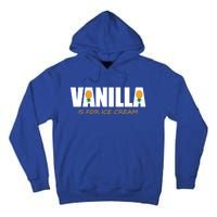 Vanilla Is For Ice Cream Upside Down Pineapple Swinger Theme Great Gift Tall Hoodie