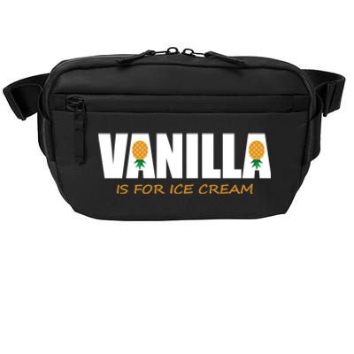 Vanilla Is For Ice Cream Upside Down Pineapple Swinger Theme Great Gift Crossbody Pack