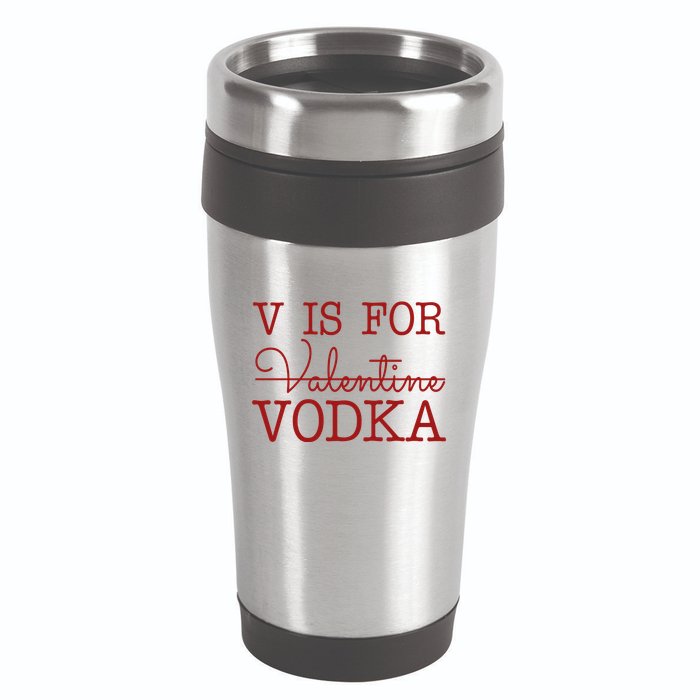 V Is For Vodka Funny Valentines Day 16oz Travel Tumbler