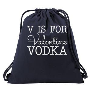 V Is For Vodka Funny Valentines Day Drawstring Bag