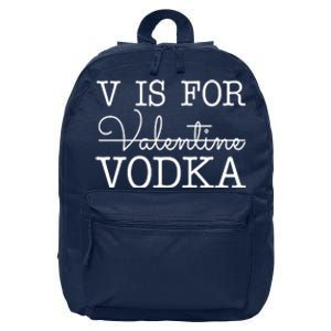 V Is For Vodka Funny Valentines Day 16 in Basic Backpack