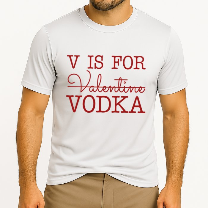 V Is For Vodka Funny Valentines Day Performance Shirt