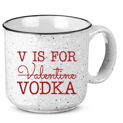 V Is For Vodka Funny Valentines Day 15oz Campfire Ceramic Mug