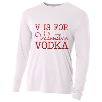 V Is For Vodka Funny Valentines Day Cooling Performance Long Sleeve Crew