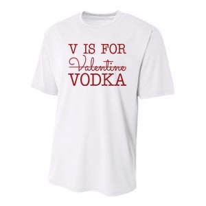 V Is For Vodka Funny Valentines Day Youth Performance Sprint T-Shirt