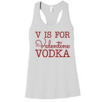 V Is For Vodka Funny Valentines Day Women's Racerback Tank