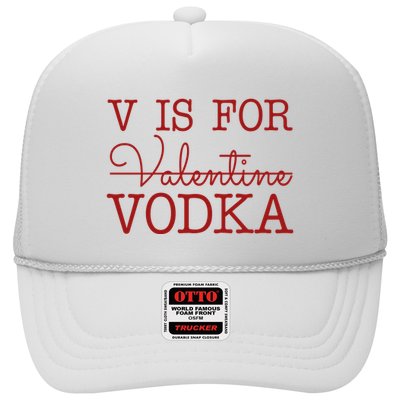 V Is For Vodka Funny Valentines Day Trucker Hat