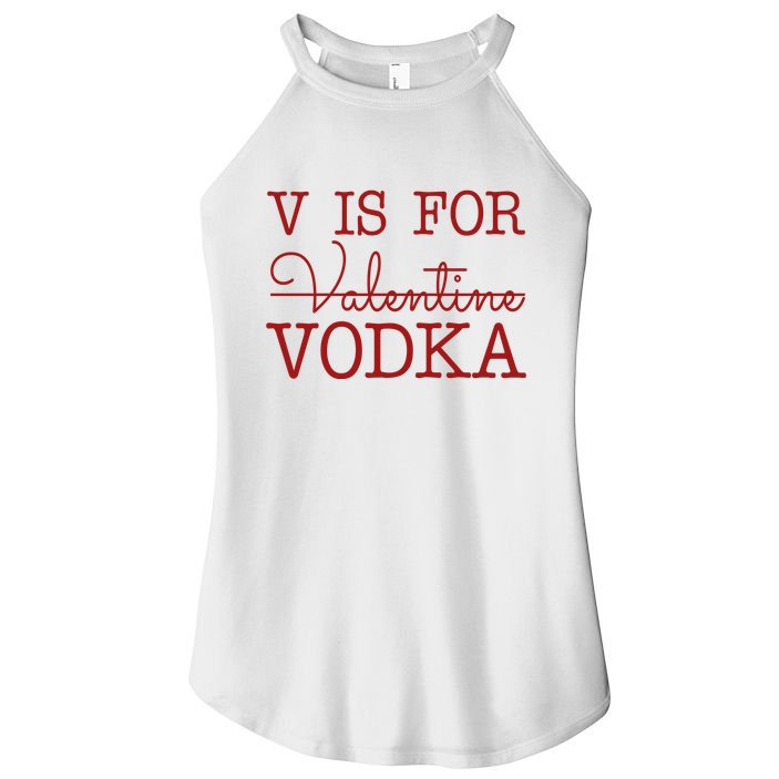V Is For Vodka Funny Valentines Day Women's Perfect Tri Rocker Tank