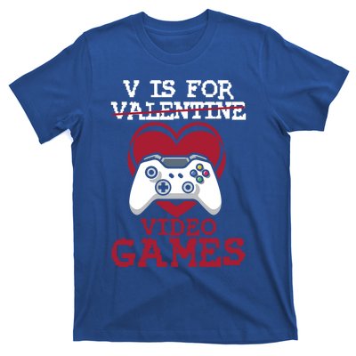 V Is For Video Games Funny Valentines Day Gamer Gift T-Shirt