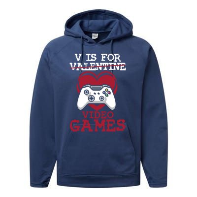 V Is For Video Games Funny Valentines Day Gamer Gift Performance Fleece Hoodie