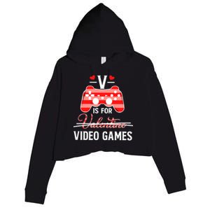 V Is For Video Games Funny Valentines Day Gamer Gift Crop Fleece Hoodie