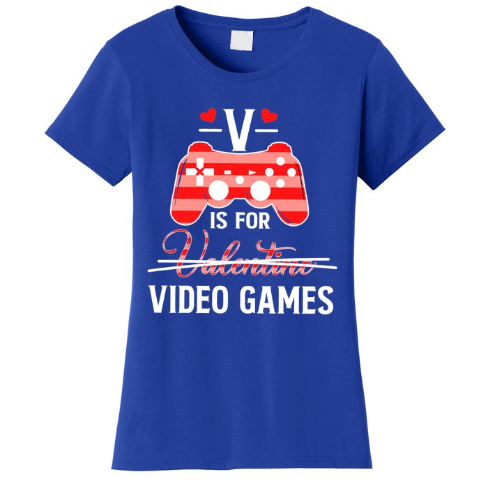 V Is For Video Games Funny Valentines Day Gamer Gift Women's T-Shirt