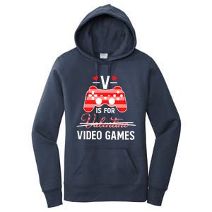 V Is For Video Games Funny Valentines Day Gamer Gift Women's Pullover Hoodie