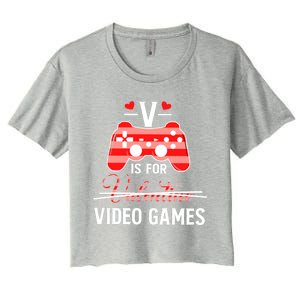 V Is For Video Games Funny Valentines Day Gamer Gift Women's Crop Top Tee