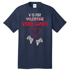 V Is For Valentine Video Games Gift For Gamers Him Or Her Tall T-Shirt