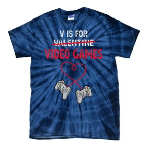 V Is For Valentine Video Games Gift For Gamers Him Or Her Tie-Dye T-Shirt