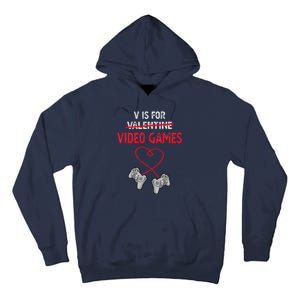 V Is For Valentine Video Games Gift For Gamers Him Or Her Tall Hoodie