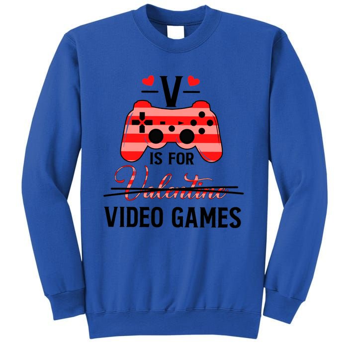 V Is For Video Games Funny Valentines Day Gamer Gift Sweatshirt