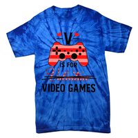 V Is For Video Games Funny Valentines Day Gamer Gift Tie-Dye T-Shirt