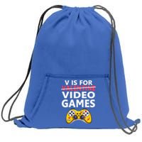 V Is For Video Games Funny Valentines Day Gamer Meaningful Gift Sweatshirt Cinch Pack Bag