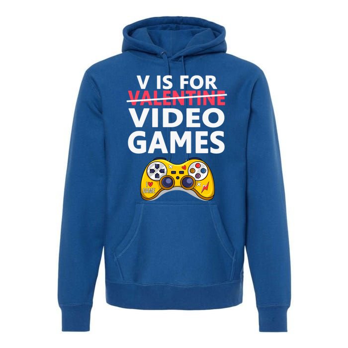 V Is For Video Games Funny Valentines Day Gamer Meaningful Gift Premium Hoodie