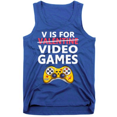 V Is For Video Games Funny Valentines Day Gamer Meaningful Gift Tank Top