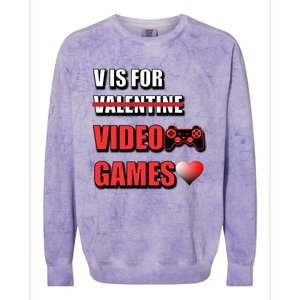 V Is For Video Games Funny Valentines Day Gamer Cool Gift Colorblast Crewneck Sweatshirt