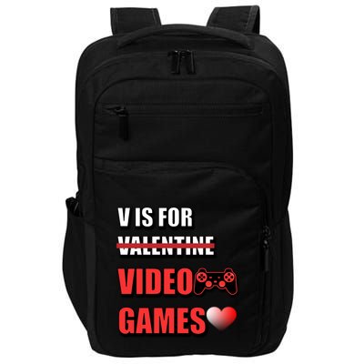 V Is For Video Games Funny Valentines Day Gamer Cool Gift Impact Tech Backpack