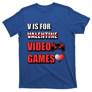 V Is For Video Games Funny Valentines Day Gamer Cool Gift T-Shirt