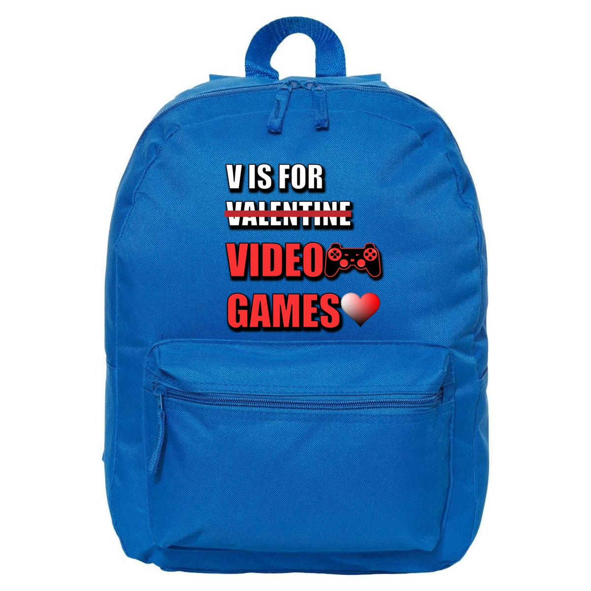 V Is For Video Games Funny Valentines Day Gamer Cool Gift 16 in Basic Backpack