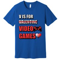 V Is For Video Games Funny Valentines Day Gamer Cool Gift Premium T-Shirt