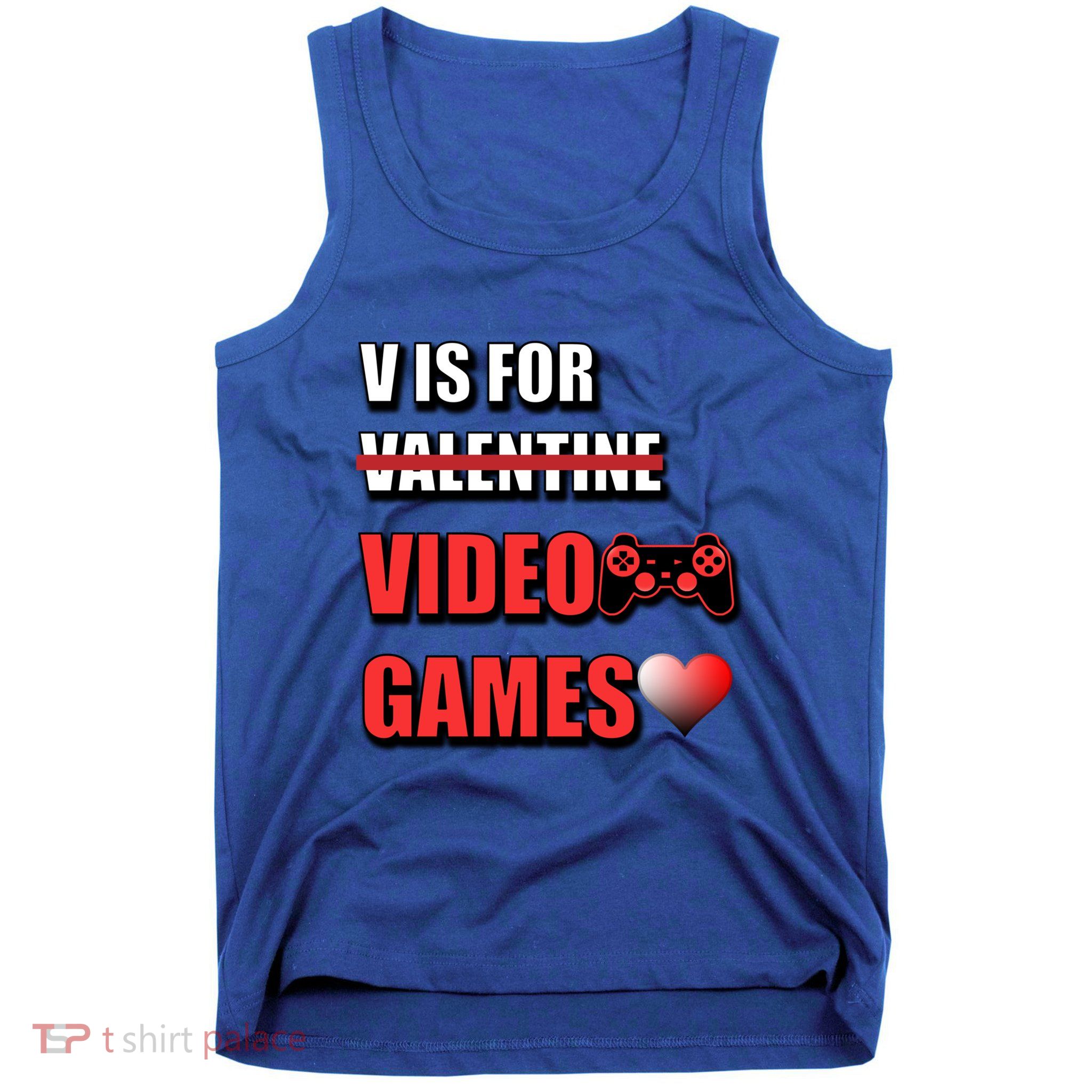 V Is For Video Games Funny Valentines Day Gamer Cool Gift Tank Top