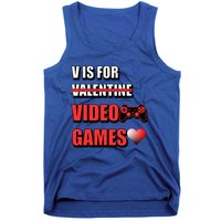 V Is For Video Games Funny Valentines Day Gamer Cool Gift Tank Top