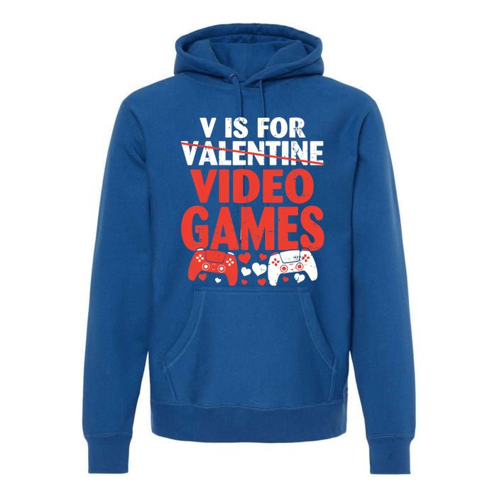 V Is For Video Games Funny Valentines Day Gamer Cute Gift Premium Hoodie