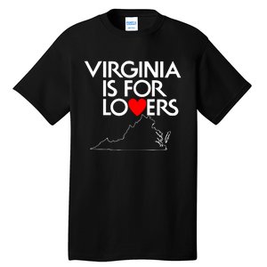 Virginia Is For Lovers Tall T-Shirt