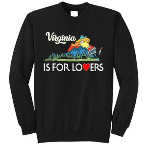 Virginia Is For The Lovers For  Women Tall Sweatshirt